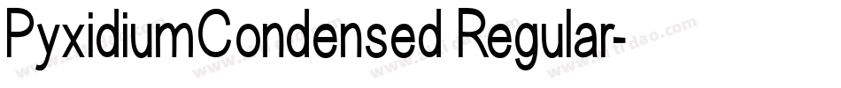 PyxidiumCondensed Regular字体转换